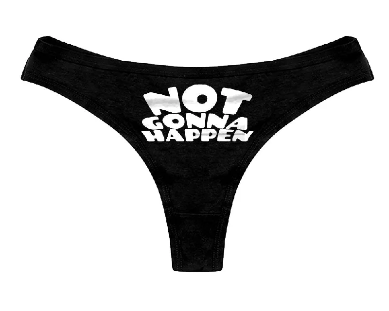 not-gonna-happen-panties-not-tonight-panty-womens-thong-panties-6802