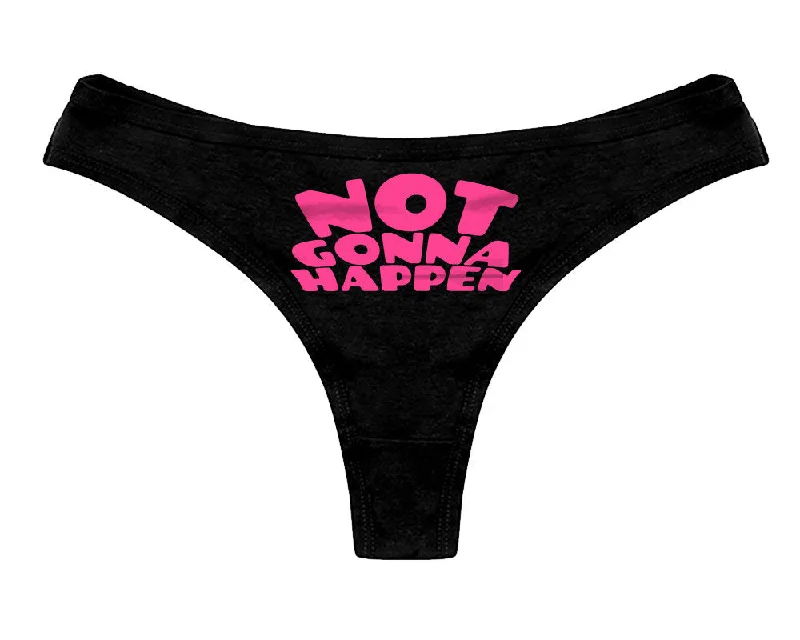 not-gonna-happen-panties-not-tonight-panty-womens-thong-panties-6802